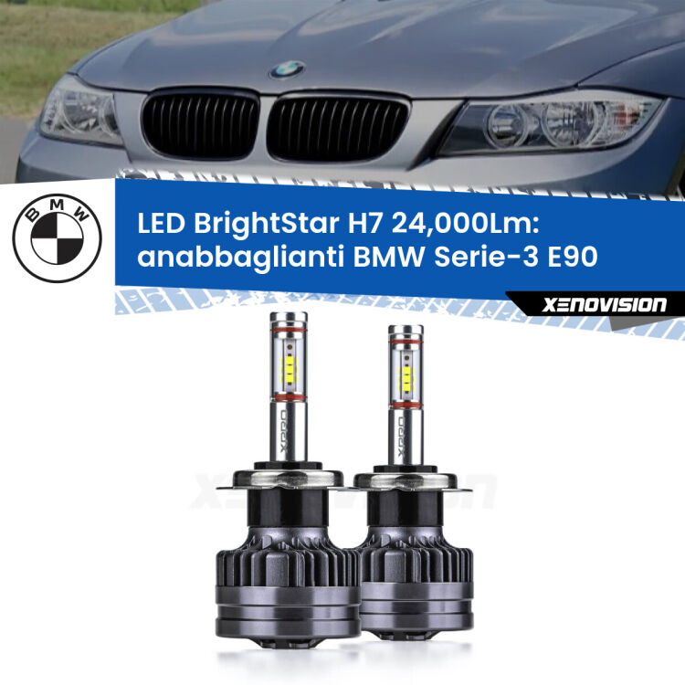0 Anabbaglianti LED H7 24,000Lm per BMW Serie-3 E90 2005 - 2011 <strong>Kit LED anabbaglianti per BMW Serie-3</strong> E90 2005 - 2011. </strong>Include due lampade Canbus H7 Brightstar da 24,000 Lumen. Qualità Massima.