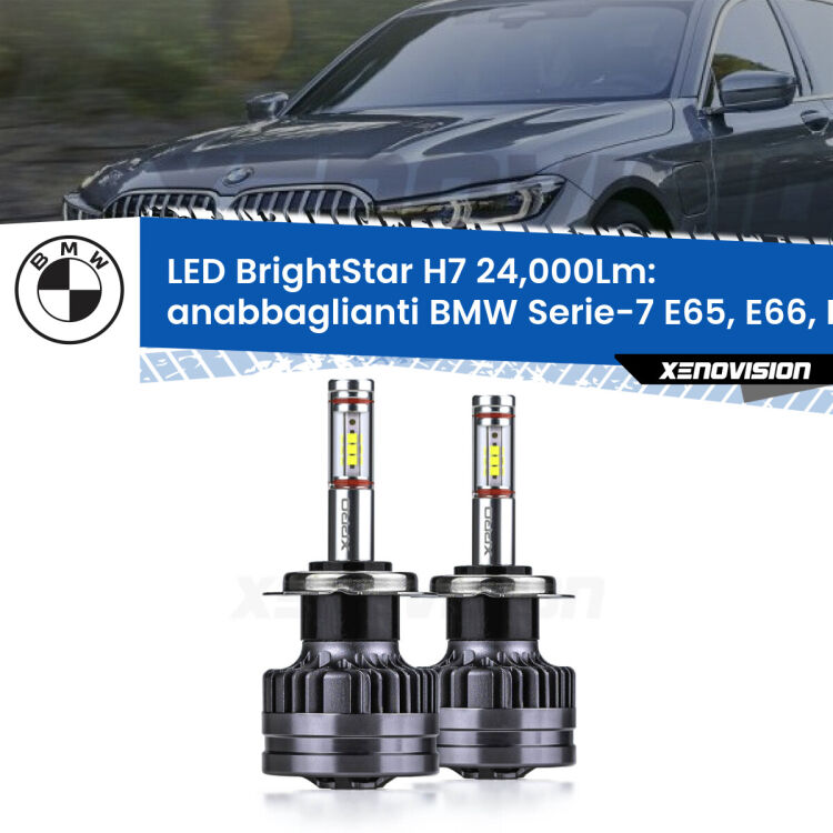 0 Anabbaglianti LED H7 24,000Lm per BMW Serie-7 E65, E66, E67 2001 - 2008 <strong>Kit LED anabbaglianti per BMW Serie-7</strong> E65, E66, E67 2001 - 2008. </strong>Include due lampade Canbus H7 Brightstar da 24,000 Lumen. Qualità Massima.