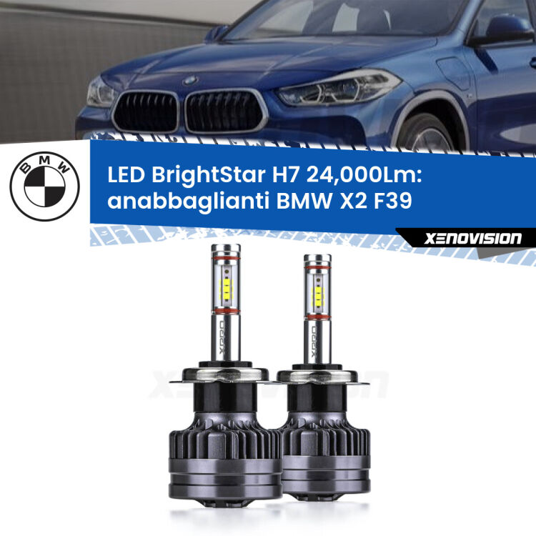 Anabbaglianti LED H7 24,000Lm per BMW X2 F39 2017 in poi <strong>Kit LED anabbaglianti per BMW X2</strong> F39 2017 in poi. </strong>Include due lampade Canbus H7 Brightstar da 24,000 Lumen. Qualità Massima.