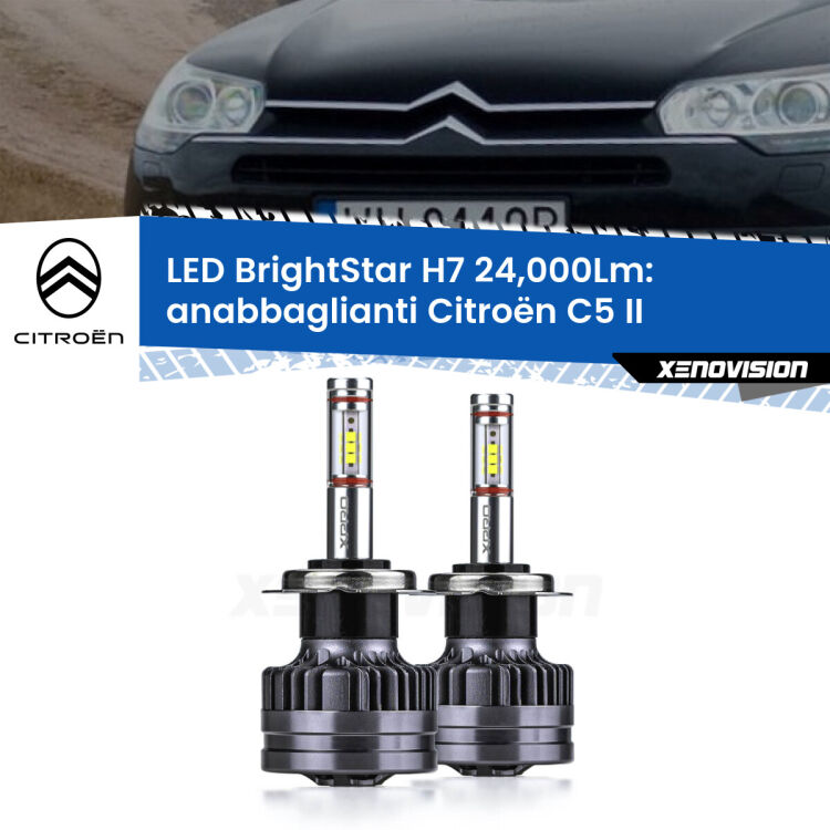 0 Anabbaglianti LED H7 24,000Lm per Citroën C5 II 2008 - 2014 <strong>Kit LED anabbaglianti per Citroën C5</strong> II 2008 - 2014. </strong>Include due lampade Canbus H7 Brightstar da 24,000 Lumen. Qualità Massima.