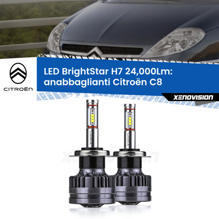 0 Anabbaglianti LED H7 24,000Lm per Citroën C8  2002 - 2010 <strong>Kit LED anabbaglianti per Citroën C8</strong>  2002 - 2010. </strong>Include due lampade Canbus H7 Brightstar da 24,000 Lumen. Qualità Massima.