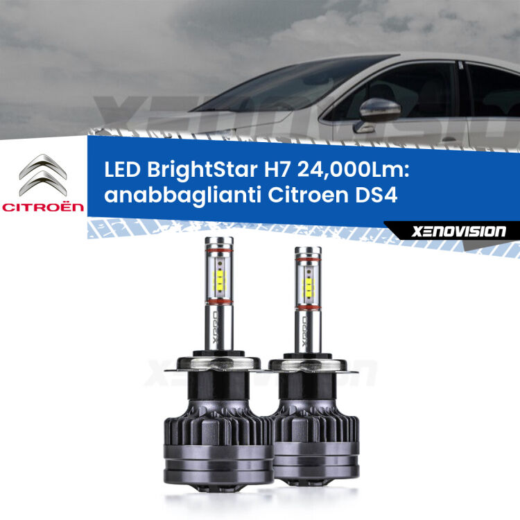 <strong>Kit LED anabbaglianti per Citroen DS4</strong>  2011 - 2015. </strong>Include due lampade Canbus H7 Brightstar da 24,000 Lumen. Qualità Massima.