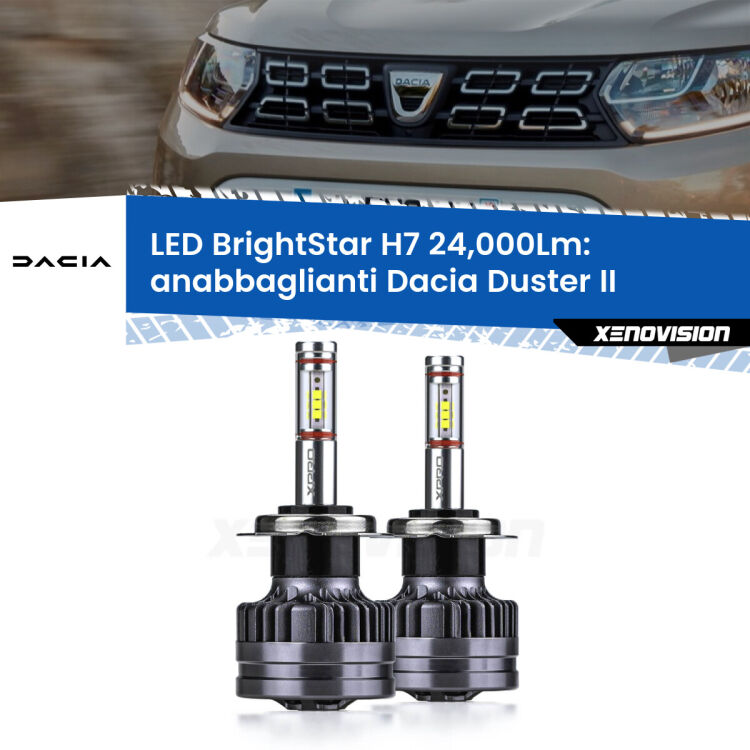 0 Anabbaglianti LED H7 24,000Lm per Dacia Duster II 2017 in poi <strong>Kit LED anabbaglianti per Dacia Duster</strong> II 2017 in poi. </strong>Include due lampade Canbus H7 Brightstar da 24,000 Lumen. Qualità Massima.