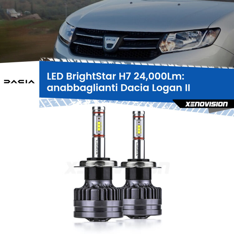 0 Anabbaglianti LED H7 24,000Lm per Dacia Logan II a parabola doppia <strong>Kit LED anabbaglianti per Dacia Logan</strong> II a parabola doppia. </strong>Include due lampade Canbus H7 Brightstar da 24,000 Lumen. Qualità Massima.