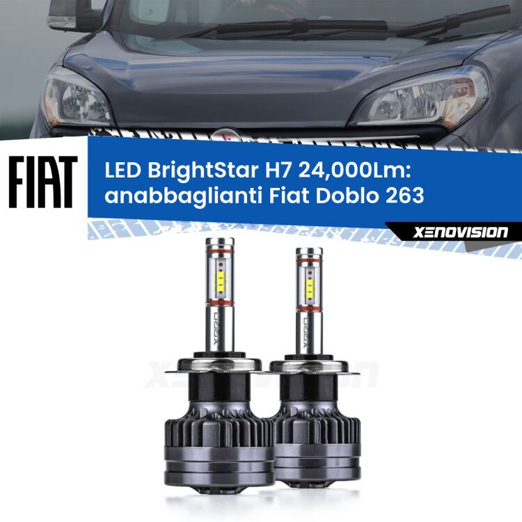 Anabbaglianti LED H7 24,000Lm per Fiat Doblo 263 2010 - 2016 <strong>Kit LED anabbaglianti per Fiat Doblo</strong> 263 2010 - 2016. </strong>Include due lampade Canbus H7 Brightstar da 24,000 Lumen. Qualità Massima.