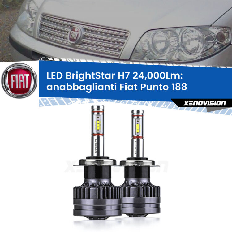 <strong>Kit LED anabbaglianti per Fiat Punto</strong> 188 2003 - 2010. </strong>Include due lampade Canbus H7 Brightstar da 24,000 Lumen. Qualità Massima.