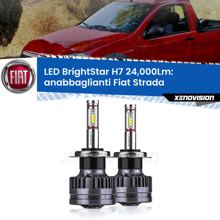 <strong>Kit LED anabbaglianti per Fiat Strada</strong>  a parabola doppia. </strong>Include due lampade Canbus H7 Brightstar da 24,000 Lumen. Qualità Massima.