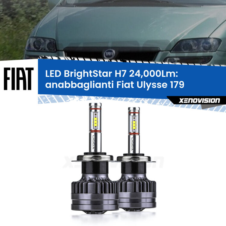 Anabbaglianti LED H7 24,000Lm per Fiat Ulysse 179 2002 - 2011 <strong>Kit LED anabbaglianti per Fiat Ulysse</strong> 179 2002 - 2011. </strong>Include due lampade Canbus H7 Brightstar da 24,000 Lumen. Qualità Massima.