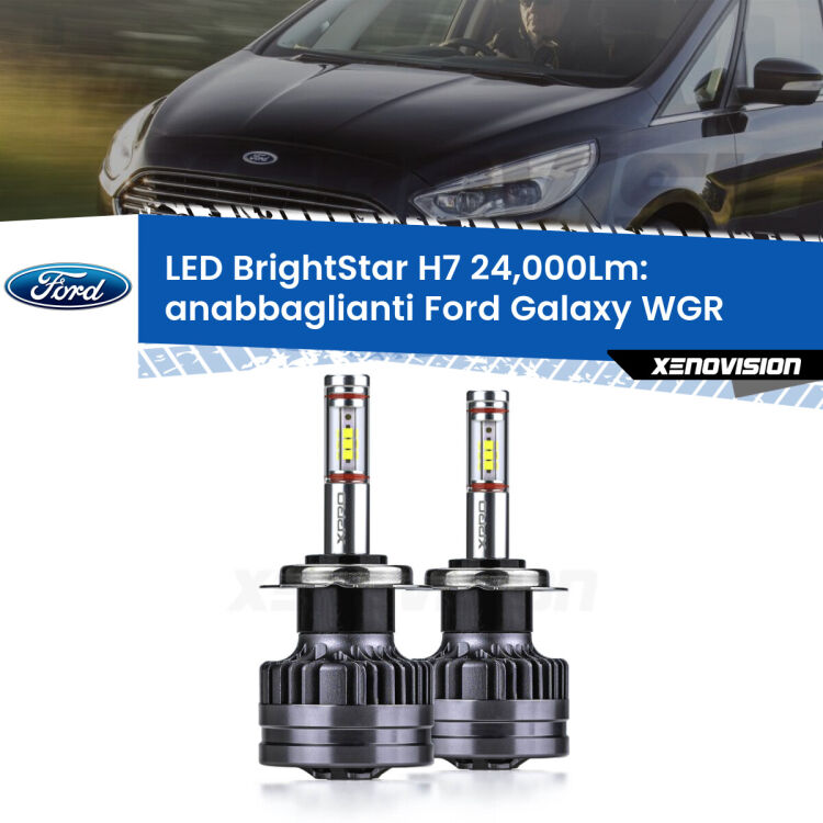 <strong>Kit LED anabbaglianti per Ford Galaxy</strong> WGR 2000 - 2006. </strong>Include due lampade Canbus H7 Brightstar da 24,000 Lumen. Qualità Massima.