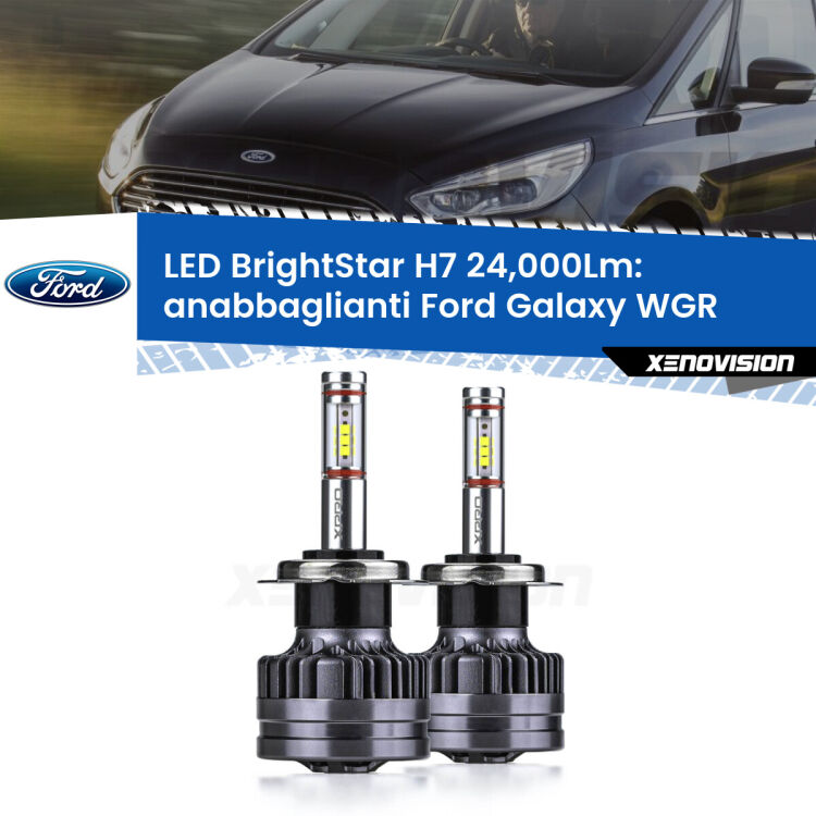0 Anabbaglianti LED H7 24,000Lm per Ford Galaxy WGR 2000 - 2006 <strong>Kit LED anabbaglianti per Ford Galaxy</strong> WGR 2000 - 2006. </strong>Include due lampade Canbus H7 Brightstar da 24,000 Lumen. Qualità Massima.