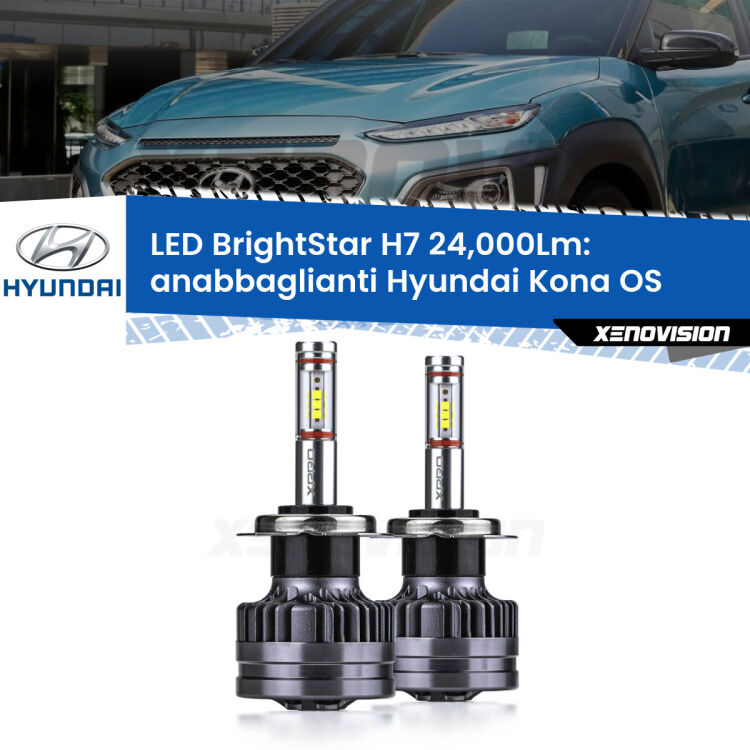 Anabbaglianti LED H7 24,000Lm per Hyundai Kona OS 2017 - 2022 <strong>Kit LED anabbaglianti per Hyundai Kona</strong> OS 2017 - 2022. </strong>Include due lampade Canbus H7 Brightstar da 24,000 Lumen. Qualità Massima.