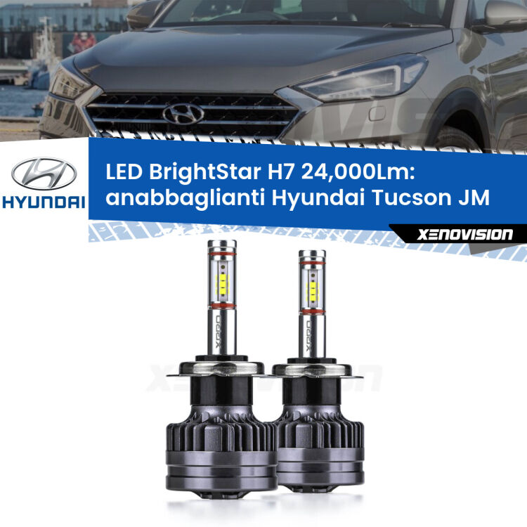 0 Anabbaglianti LED H7 24,000Lm per Hyundai Tucson JM restyling <strong>Kit LED anabbaglianti per Hyundai Tucson</strong> JM restyling. </strong>Include due lampade Canbus H7 Brightstar da 24,000 Lumen. Qualità Massima.