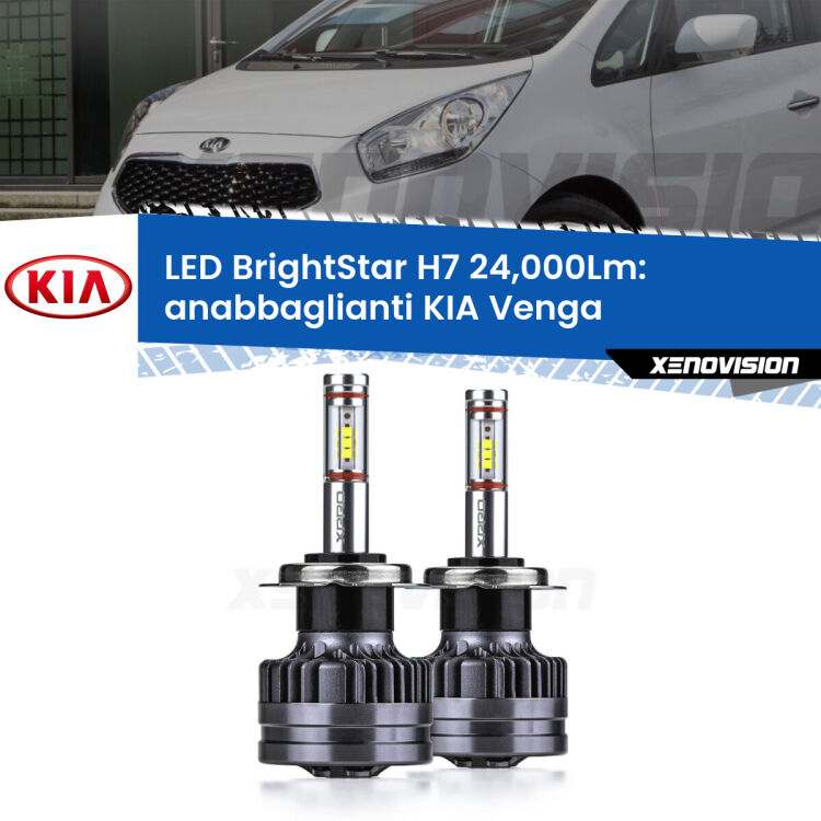 <strong>Kit LED anabbaglianti per KIA Venga</strong>  2010 - 2019. </strong>Include due lampade Canbus H7 Brightstar da 24,000 Lumen. Qualità Massima.