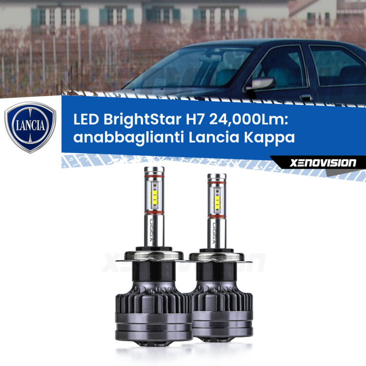 <strong>Kit LED anabbaglianti per Lancia Kappa</strong>  1994 - 2001. </strong>Include due lampade Canbus H7 Brightstar da 24,000 Lumen. Qualità Massima.