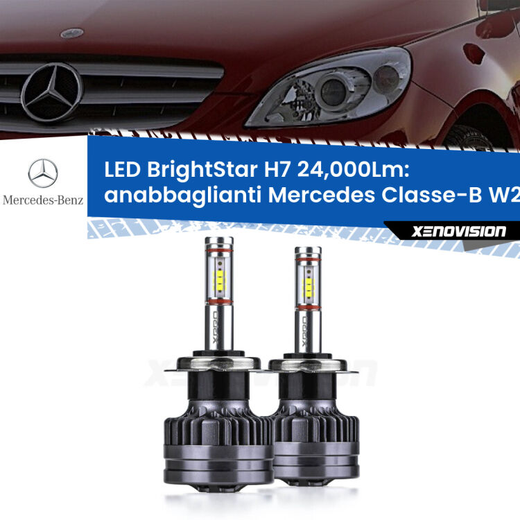 Anabbaglianti LED H7 24,000Lm per Mercedes Classe-B W245 Prima serie <strong>Kit LED anabbaglianti per Mercedes Classe-B</strong> W245 Prima serie. </strong>Include due lampade Canbus H7 Brightstar da 24,000 Lumen. Qualità Massima.