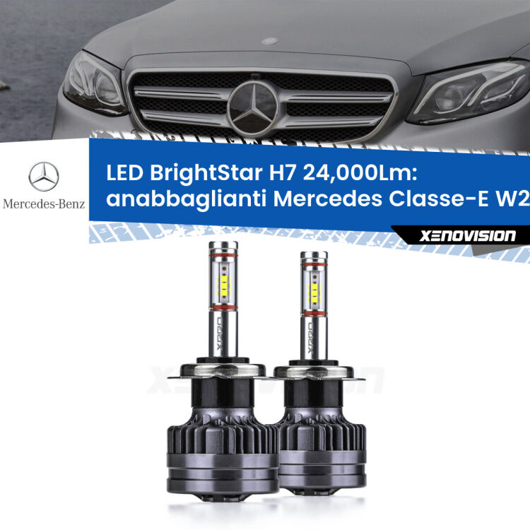 <strong>Kit LED anabbaglianti per Mercedes Classe-E</strong> W213 2016 - 2018. </strong>Include due lampade Canbus H7 Brightstar da 24,000 Lumen. Qualità Massima.