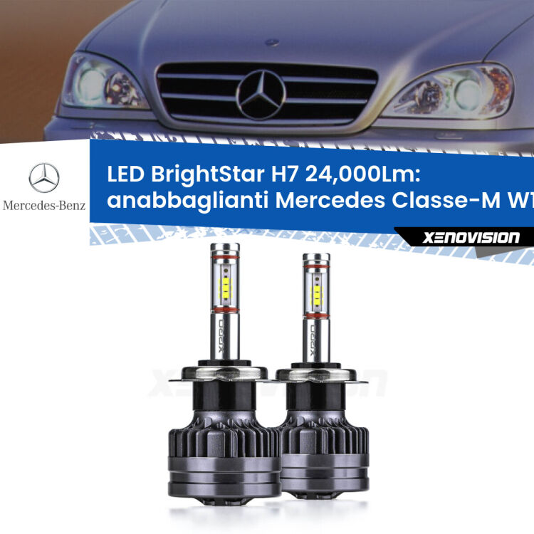 Anabbaglianti LED H7 24,000Lm per Mercedes Classe-M W163 1998 - 2005 <strong>Kit LED anabbaglianti per Mercedes Classe-M</strong> W163 1998 - 2005. </strong>Include due lampade Canbus H7 Brightstar da 24,000 Lumen. Qualità Massima.