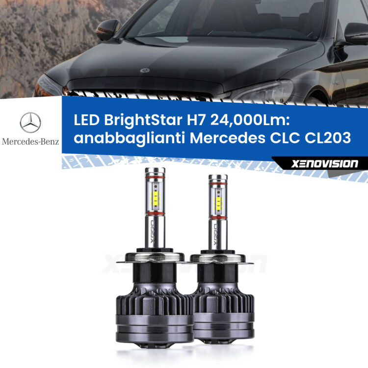 <strong>Kit LED anabbaglianti per Mercedes CLC</strong> CL203 2008 - 2011. </strong>Include due lampade Canbus H7 Brightstar da 24,000 Lumen. Qualità Massima.