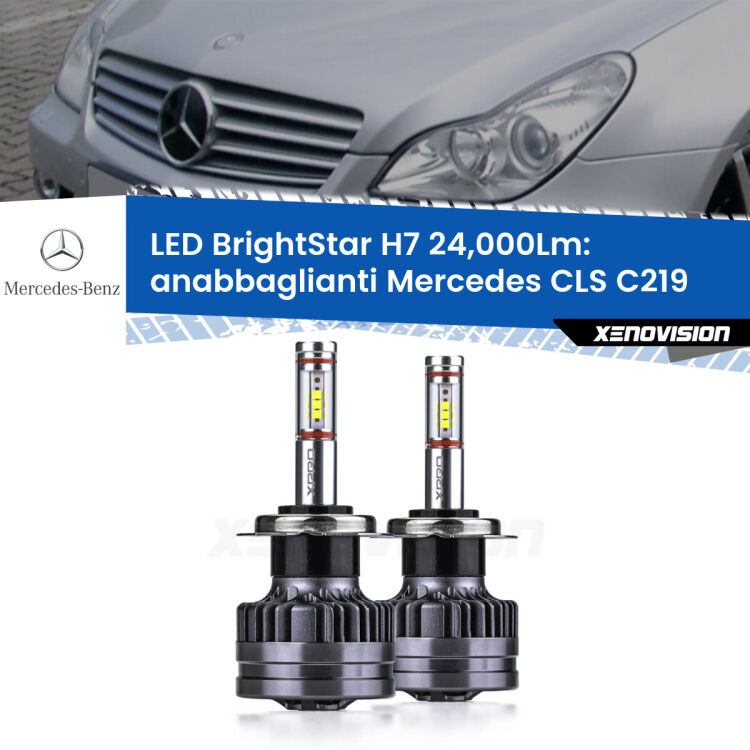 Anabbaglianti LED H7 24,000Lm per Mercedes CLS C219 2004 - 2010 <strong>Kit LED anabbaglianti per Mercedes CLS</strong> C219 2004 - 2010. </strong>Include due lampade Canbus H7 Brightstar da 24,000 Lumen. Qualità Massima.