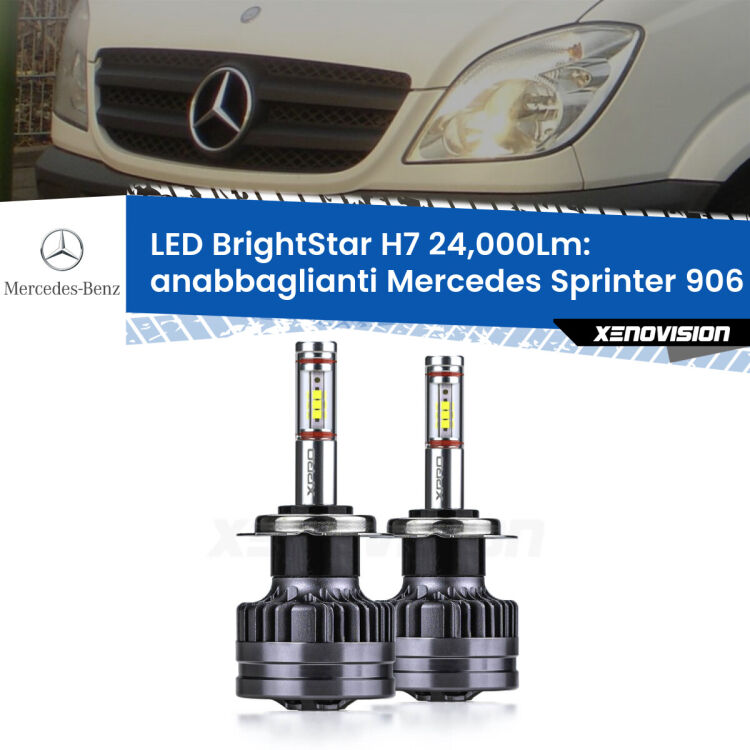 <strong>Kit LED anabbaglianti per Mercedes Sprinter</strong> 906 2006 - 2018. </strong>Include due lampade Canbus H7 Brightstar da 24,000 Lumen. Qualità Massima.