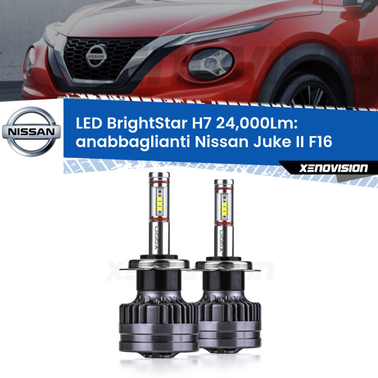 <strong>Kit LED anabbaglianti per Nissan Juke II</strong> F16 2019 in poi. </strong>Include due lampade Canbus H7 Brightstar da 24,000 Lumen. Qualità Massima.