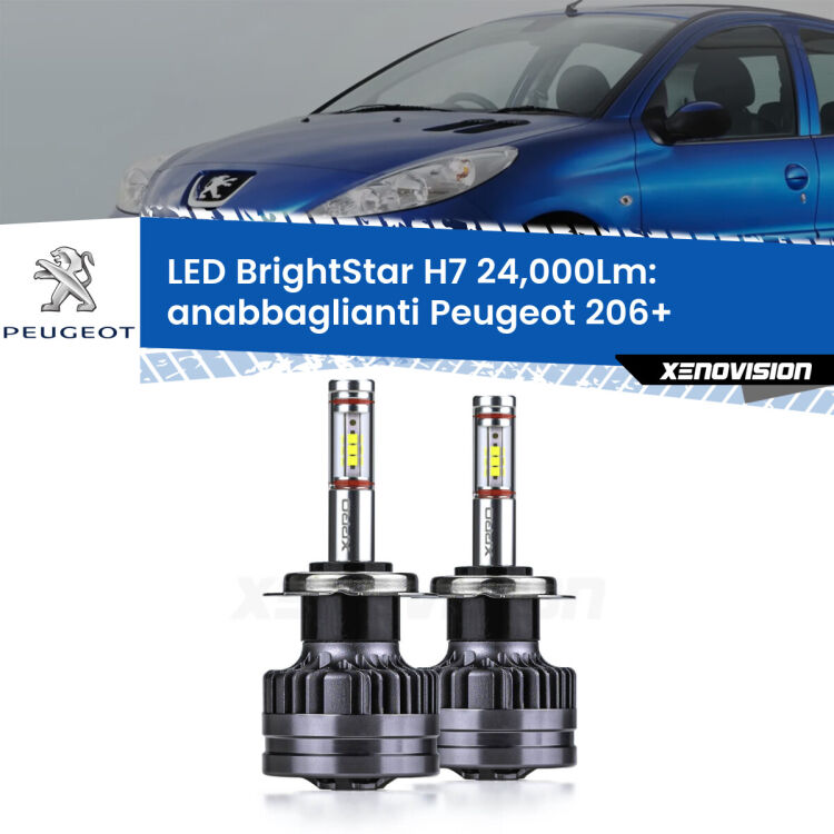 <strong>Kit LED anabbaglianti per Peugeot 206+</strong>  2009 - 2013. </strong>Include due lampade Canbus H7 Brightstar da 24,000 Lumen. Qualità Massima.