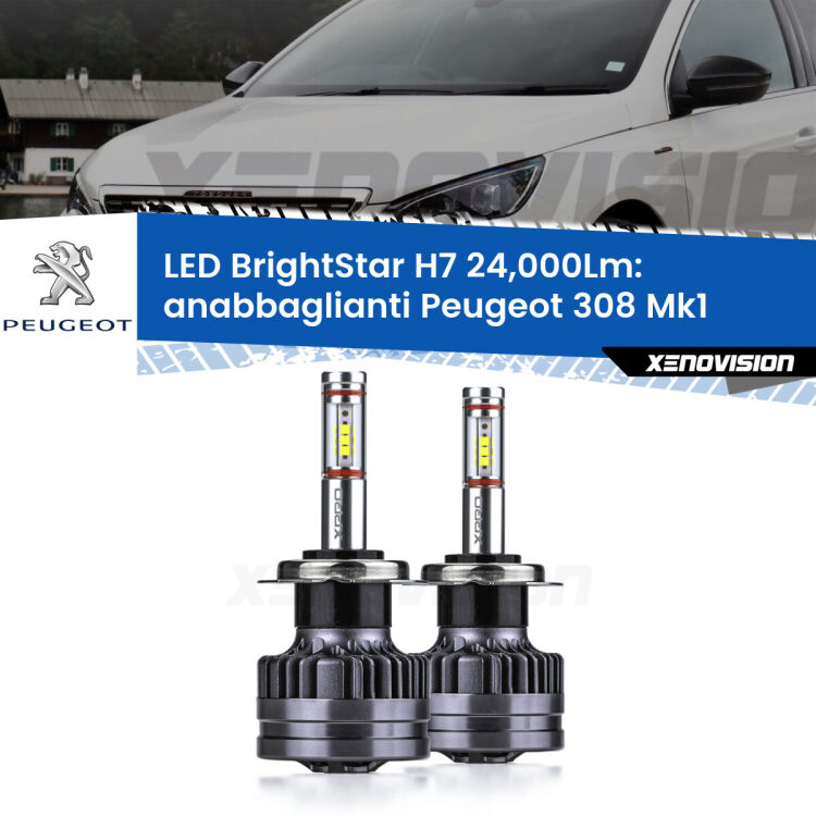 <strong>Kit LED anabbaglianti per Peugeot 308</strong> Mk1 2007 - 2012. </strong>Include due lampade Canbus H7 Brightstar da 24,000 Lumen. Qualità Massima.