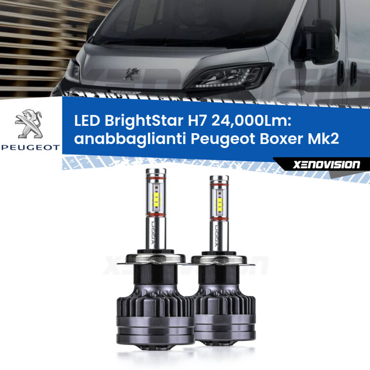 0 Anabbaglianti LED H7 24,000Lm per Peugeot Boxer Mk2 2002 - 2005 <strong>Kit LED anabbaglianti per Peugeot Boxer</strong> Mk2 2002 - 2005. </strong>Include due lampade Canbus H7 Brightstar da 24,000 Lumen. Qualità Massima.