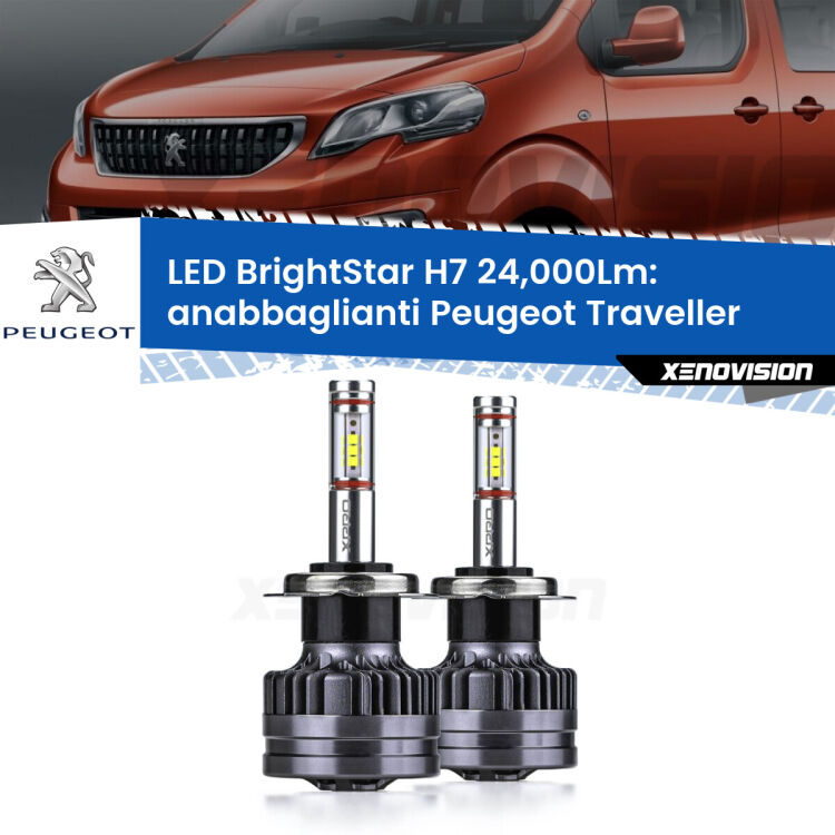 <strong>Kit LED anabbaglianti per Peugeot Traveller</strong>  2016 in poi. </strong>Include due lampade Canbus H7 Brightstar da 24,000 Lumen. Qualità Massima.