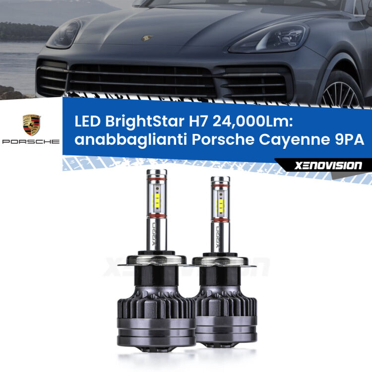 Anabbaglianti LED H7 24,000Lm per Porsche Cayenne 9PA 2002 - 2010 <strong>Kit LED anabbaglianti per Porsche Cayenne</strong> 9PA 2002 - 2010. </strong>Include due lampade Canbus H7 Brightstar da 24,000 Lumen. Qualità Massima.