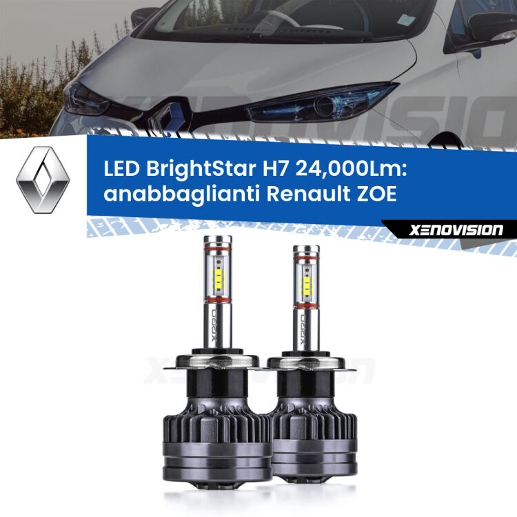<strong>Kit LED anabbaglianti per Renault ZOE</strong>  2012 in poi. </strong>Include due lampade Canbus H7 Brightstar da 24,000 Lumen. Qualità Massima.