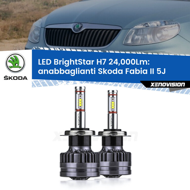 Anabbaglianti LED H7 24,000Lm per Skoda Fabia II 5J fari lenticolari <strong>Kit LED anabbaglianti per Skoda Fabia II</strong> 5J fari lenticolari. </strong>Include due lampade Canbus H7 Brightstar da 24,000 Lumen. Qualità Massima.