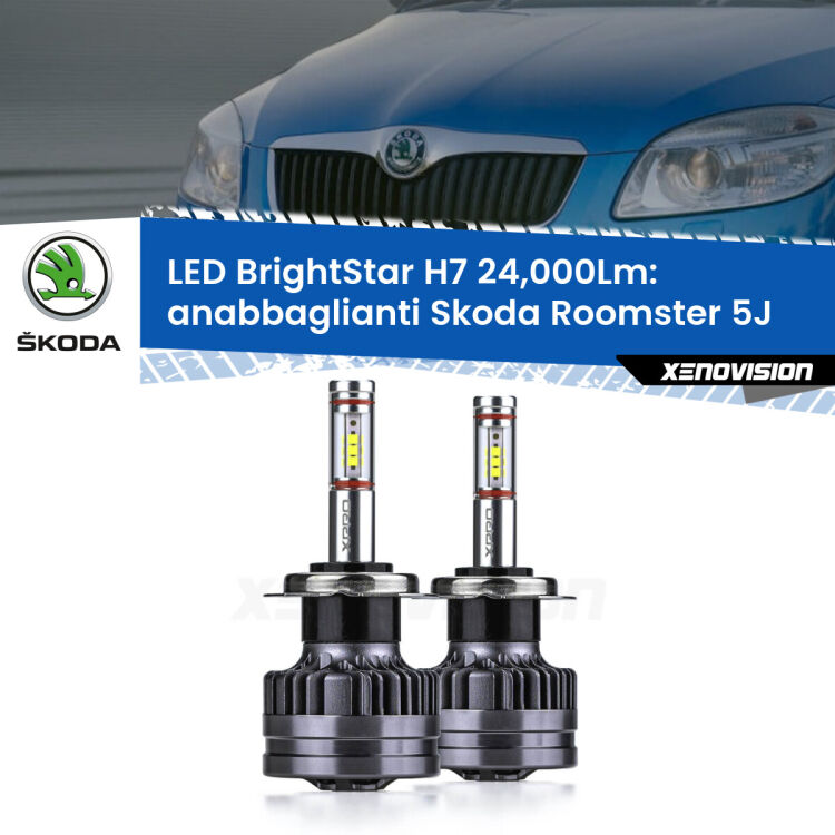 Anabbaglianti LED H7 24,000Lm per Skoda Roomster 5J fari lenticolari <strong>Kit LED anabbaglianti per Skoda Roomster</strong> 5J fari lenticolari. </strong>Include due lampade Canbus H7 Brightstar da 24,000 Lumen. Qualità Massima.