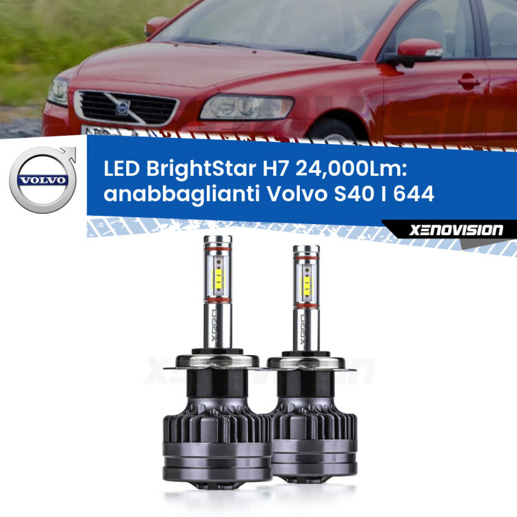 <strong>Kit LED anabbaglianti per Volvo S40 I</strong> 644 a parabola doppia. </strong>Include due lampade Canbus H7 Brightstar da 24,000 Lumen. Qualità Massima.
