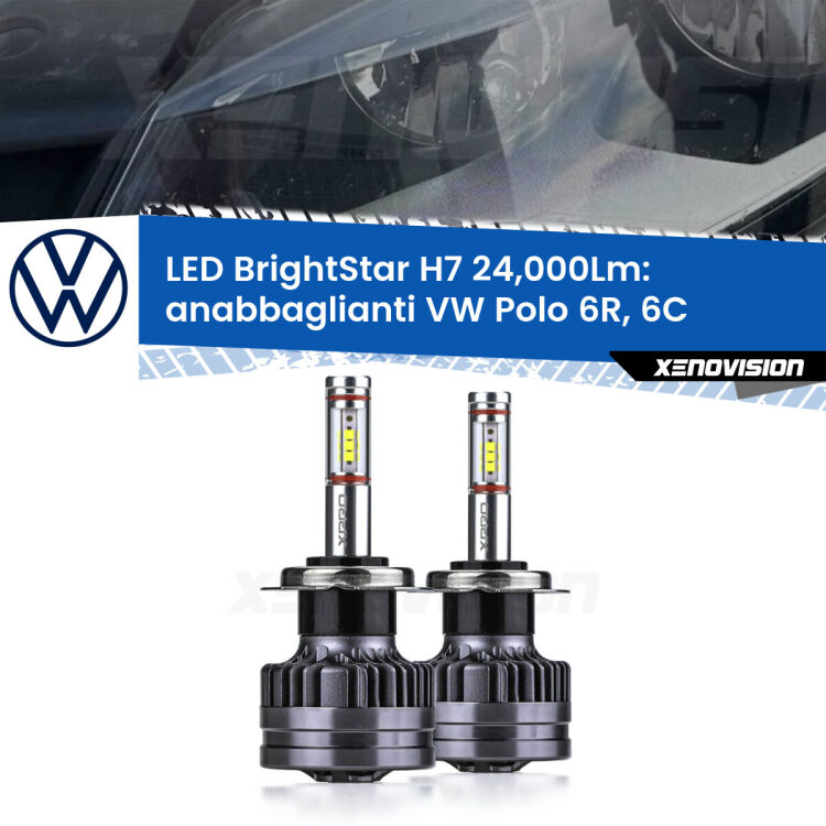 <strong>Kit LED anabbaglianti per VW Polo</strong> 6R, 6C a parabola tipo 1. </strong>Include due lampade Canbus H7 Brightstar da 24,000 Lumen. Qualità Massima.