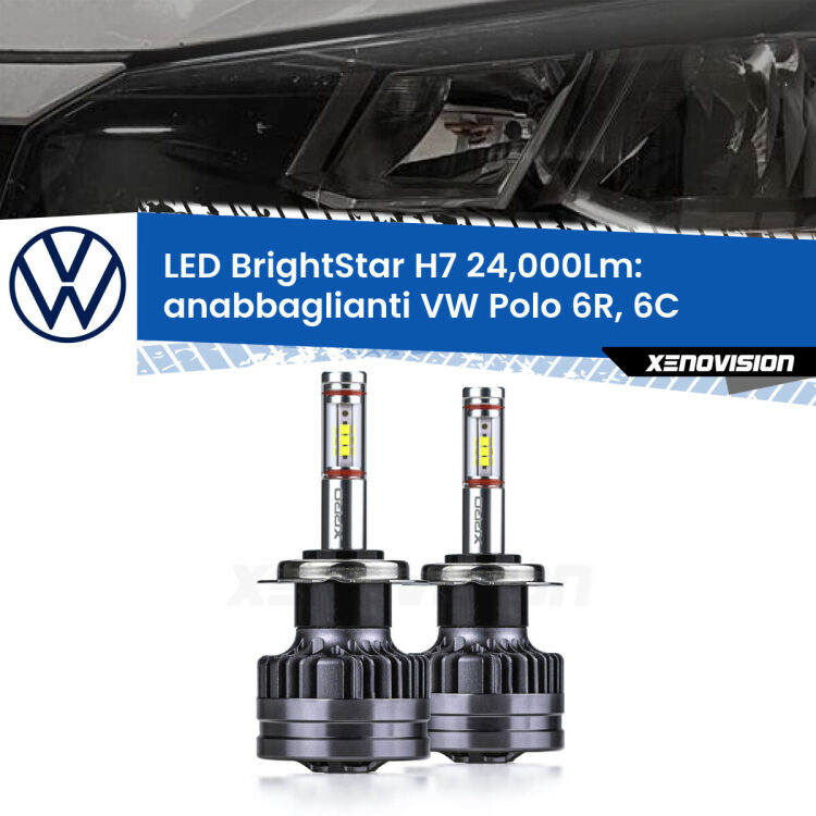 <strong>Kit LED anabbaglianti per VW Polo</strong> 6R, 6C a parabola tipo 2. </strong>Include due lampade Canbus H7 Brightstar da 24,000 Lumen. Qualità Massima.