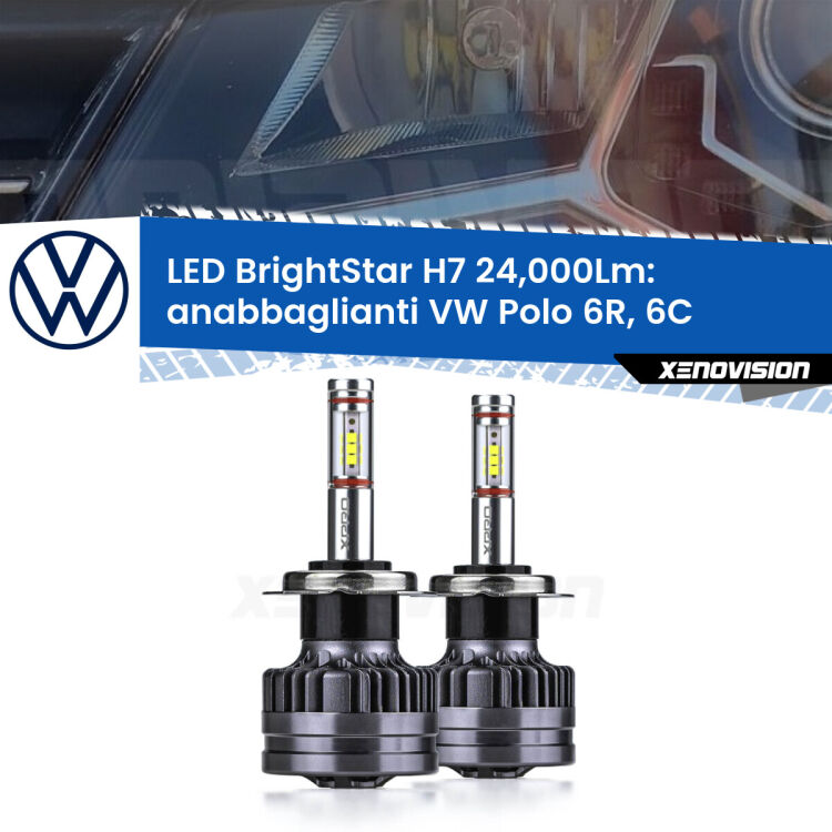<strong>Kit LED anabbaglianti per VW Polo</strong> 6R, 6C lenticolare. </strong>Include due lampade Canbus H7 Brightstar da 24,000 Lumen. Qualità Massima.