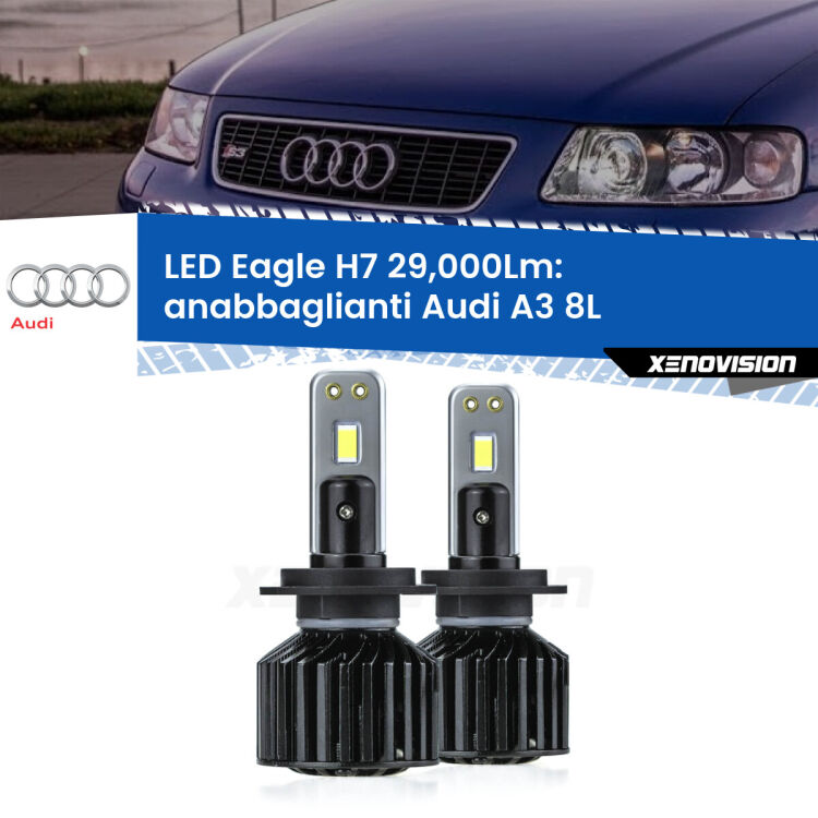 <strong>Kit anabbaglianti LED specifico per Audi A3</strong> 8L 1996 - 2000. Lampade <strong>H7</strong> Canbus da 29.000Lumen di luminosità modello Eagle Xenovision.