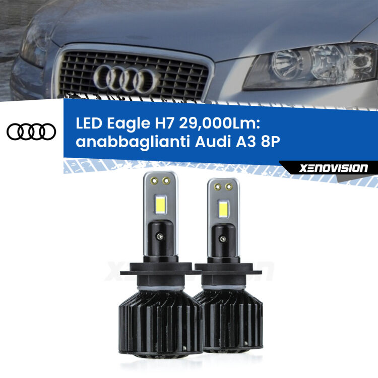 0 Anabbaglianti LED H7 29,000Lm per Audi A3 8P 2003 - 2012 <strong>Kit anabbaglianti LED specifico per Audi A3</strong> 8P 2003 - 2012. Lampade <strong>H7</strong> Canbus da 29.000Lumen di luminosità modello Eagle Xenovision.