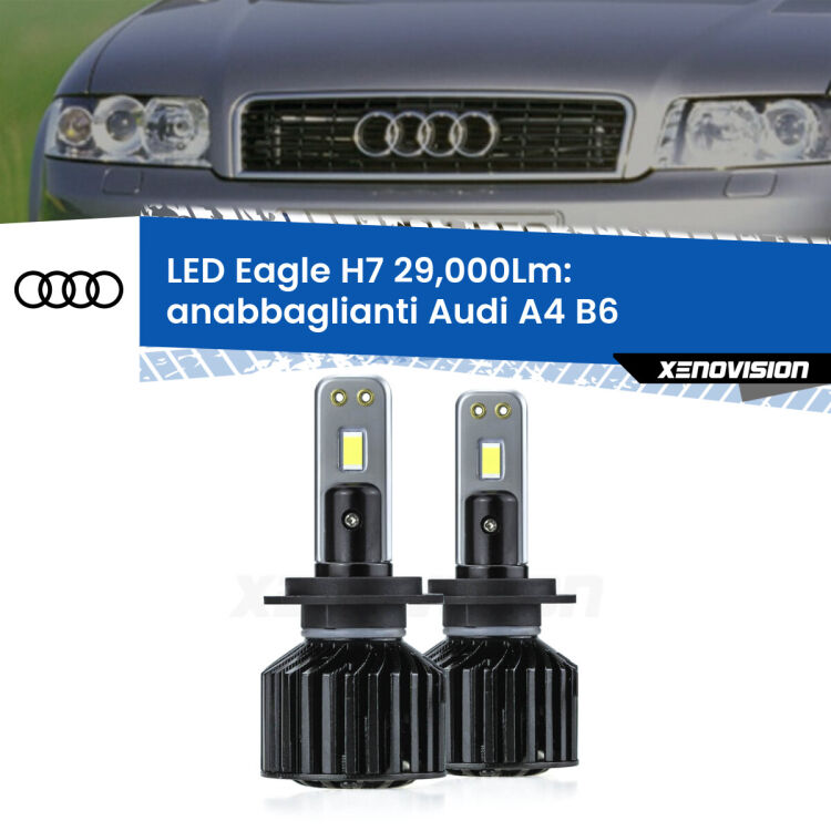0 Anabbaglianti LED H7 29,000Lm per Audi A4 B6 2000 - 2004 <strong>Kit anabbaglianti LED specifico per Audi A4</strong> B6 2000 - 2004. Lampade <strong>H7</strong> Canbus da 29.000Lumen di luminosità modello Eagle Xenovision.