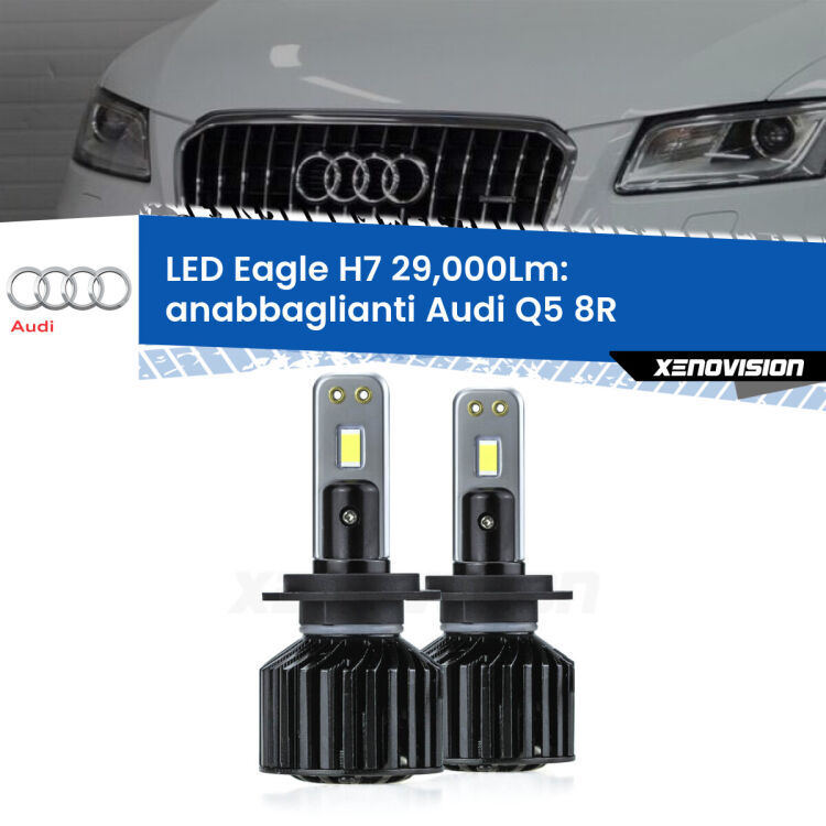<strong>Kit anabbaglianti LED specifico per Audi Q5</strong> 8R 2008 - 2017. Lampade <strong>H7</strong> Canbus da 29.000Lumen di luminosità modello Eagle Xenovision.