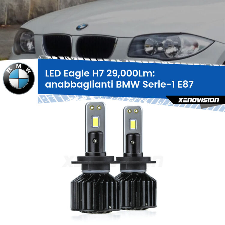 <strong>Kit anabbaglianti LED specifico per BMW Serie-1</strong> E87 2003 - 2012. Lampade <strong>H7</strong> Canbus da 29.000Lumen di luminosità modello Eagle Xenovision.