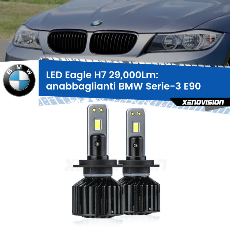 <strong>Kit anabbaglianti LED specifico per BMW Serie-3</strong> E90 2005 - 2011. Lampade <strong>H7</strong> Canbus da 29.000Lumen di luminosità modello Eagle Xenovision.