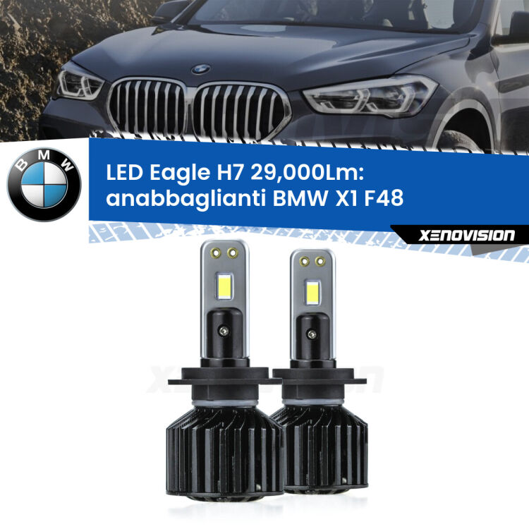 <strong>Kit anabbaglianti LED specifico per BMW X1</strong> F48 2016 - 2021. Lampade <strong>H7</strong> Canbus da 29.000Lumen di luminosità modello Eagle Xenovision.