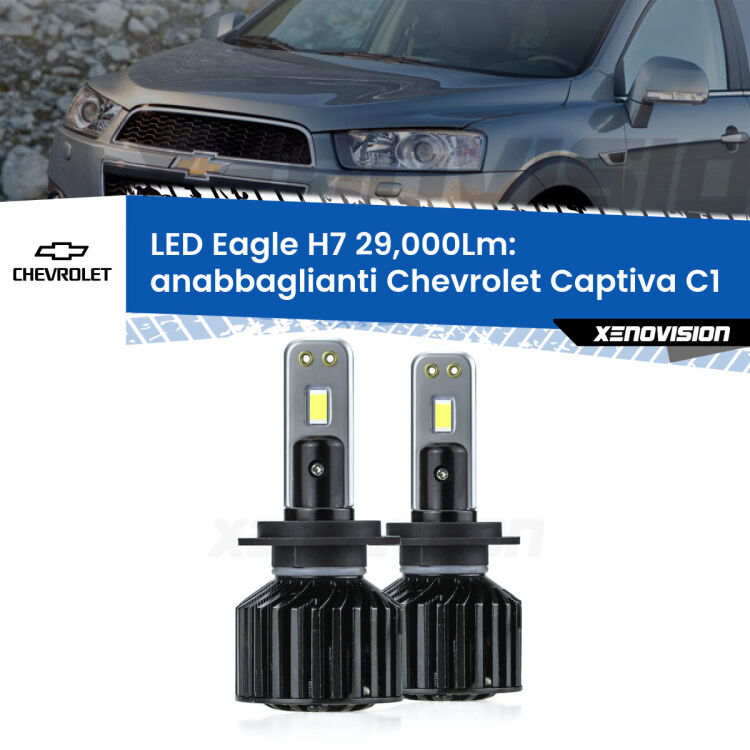 Anabbaglianti LED H7 29,000Lm per Chevrolet Captiva C1 2006 - 2018 <strong>Kit anabbaglianti LED specifico per Chevrolet Captiva</strong> C1 2006 - 2018. Lampade <strong>H7</strong> Canbus da 29.000Lumen di luminosità modello Eagle Xenovision.