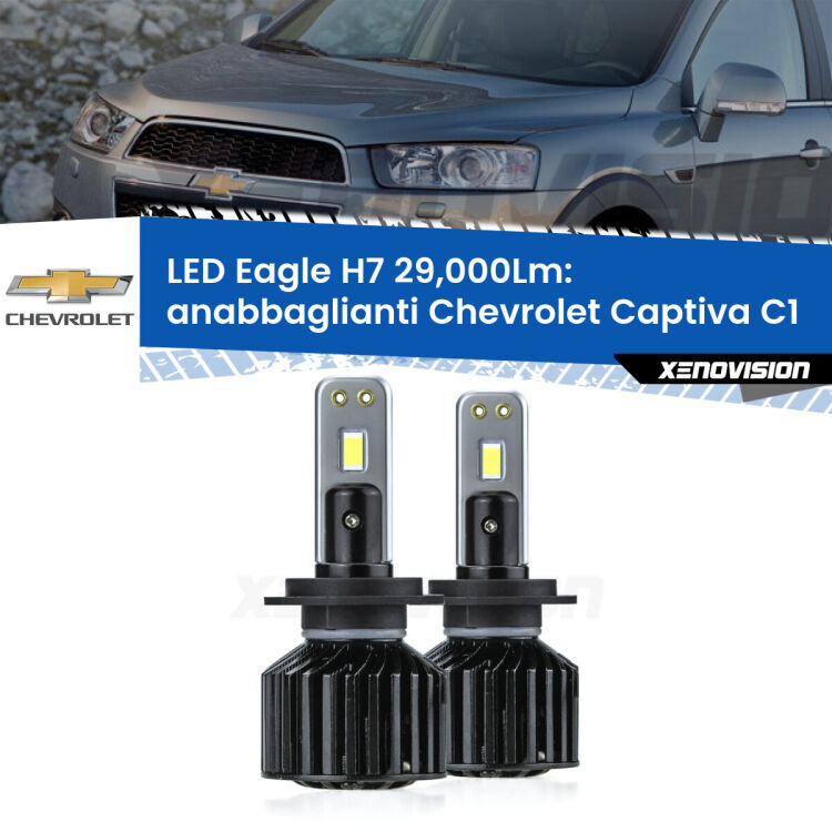<strong>Kit anabbaglianti LED specifico per Chevrolet Captiva</strong> C1 2006 - 2018. Lampade <strong>H7</strong> Canbus da 29.000Lumen di luminosità modello Eagle Xenovision.