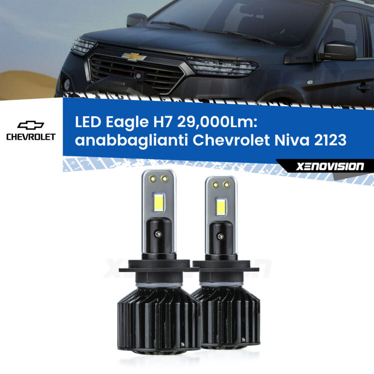Anabbaglianti LED H7 29,000Lm per Chevrolet Niva 2123 2002 - 2009 <strong>Kit anabbaglianti LED specifico per Chevrolet Niva</strong> 2123 2002 - 2009. Lampade <strong>H7</strong> Canbus da 29.000Lumen di luminosità modello Eagle Xenovision.