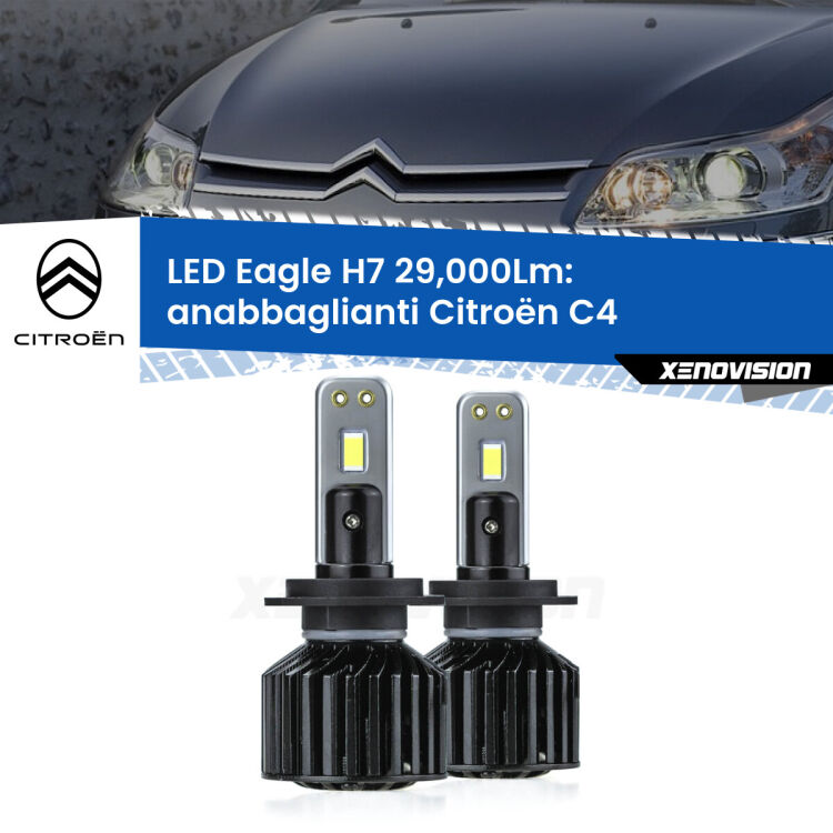 Anabbaglianti LED H7 29,000Lm per Citroën C4  2004 - 2011 <strong>Kit anabbaglianti LED specifico per Citroën C4</strong>  2004 - 2011. Lampade <strong>H7</strong> Canbus da 29.000Lumen di luminosità modello Eagle Xenovision.