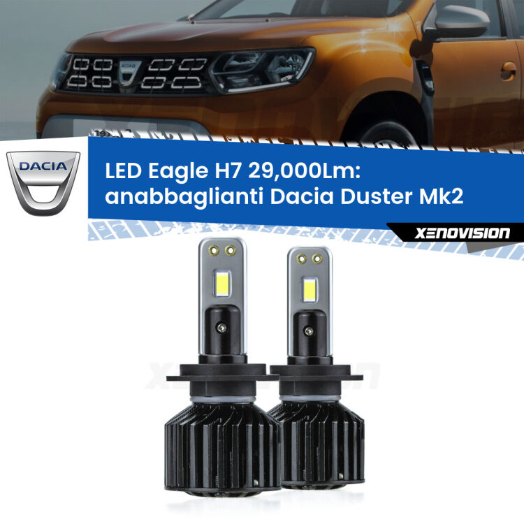 <strong>Kit anabbaglianti LED specifico per Dacia Duster</strong> Mk2 2017 in poi. Lampade <strong>H7</strong> Canbus da 29.000Lumen di luminosità modello Eagle Xenovision.