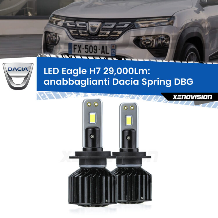 <strong>Kit anabbaglianti LED specifico per Dacia Spring</strong> DBG 2021 in poi. Lampade <strong>H7</strong> Canbus da 29.000Lumen di luminosità modello Eagle Xenovision.